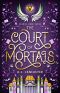 [Stariel 03] • The Court of Mortals